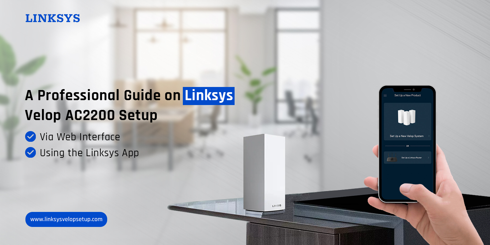 Linksys Velop AC2200 Mesh Router Setup