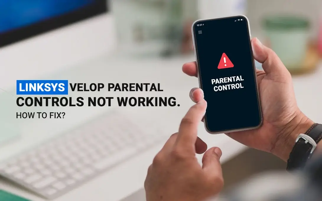 Linksys Velop Parental Control Setup